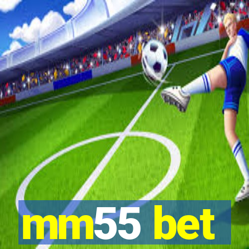 mm55 bet